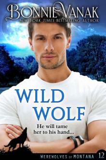 WILD WOLF: Werewolves of Montana Book 12 Read online
