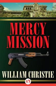 William Christie 02 - Mercy Mission Read online