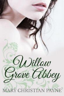 Willow Grove Abbey: A Historical World War II Romance Novel (The Somerville Trilogy)