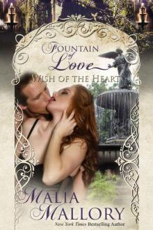 Wish of the Heart (Fountain of Love) (Contemporary Romantic Suspense): Fountain of Love Read online