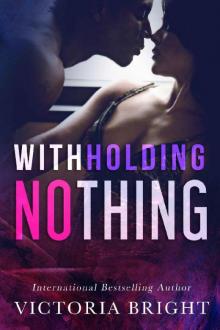 Withholding Nothing Read online