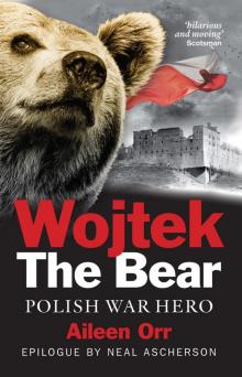 Wojtek the Bear [paperback]