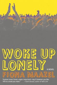 Woke Up Lonely Read online