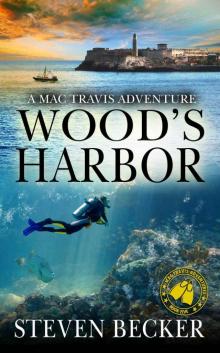 Wood's Harbor: Action & Sea Adventure in the Florida Keys (Mac Travis Adventures Book 5) Read online