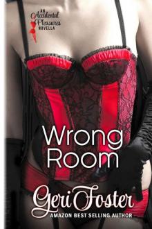 Wrong Room (Accidental Pleasures) Read online