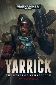 Yarrick: The Pyres of Armageddon Read online