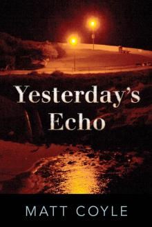 Yesterday's Echo Read online