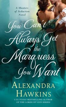 You Can't Always Get the Marquess You Want Read online