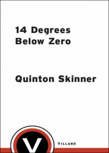 14 Degrees Below Zero Read online