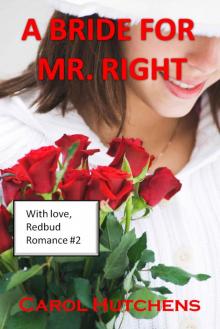 A Bride For Mr. Right (Redbud Romance Book 2) Read online