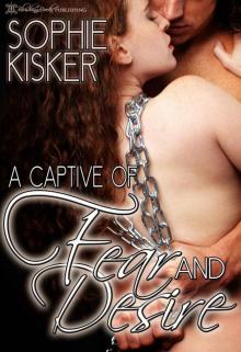 A Captive of Fear and Desire Read online