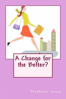 A Change for the Better? Read online