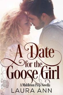A Date for the Goose Girl_A Middleton Prep Novella Read online