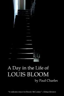 A Day in the Life of Louis Bloom Read online