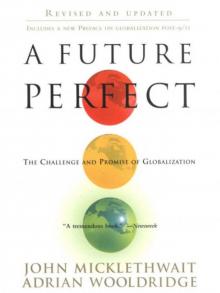 A Future Perfect: The Challenge and Promise of Globalization