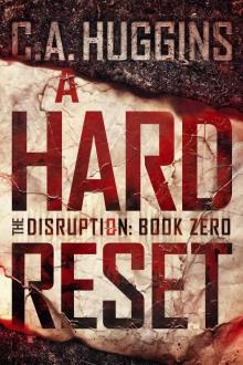 A Hard Reset_The Disruption Book Zero