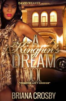A Kingpin's Dream 2: Forever Ain't Enough Read online