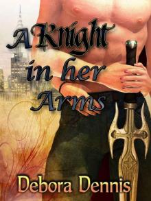 A Knight in Her Arms (A Sexy Time Travel Novella) Read online