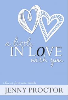 A Little in Love With You: A Love at First Note Novella Read online