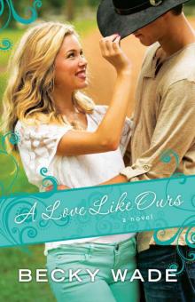 A Love Like Ours Read online