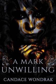 A Mark Unwilling Read online