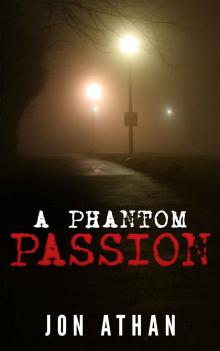 A Phantom Passion Read online