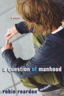 A Question of Manhood Read online