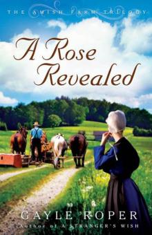 A Rose Revealed (The Amish Farm Trilogy 3) Read online