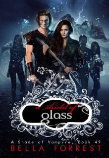 A Shade of Vampire 49: A Shield of Glass Read online