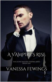 A Vampire's Rise Read online