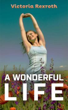 A Wonderful Life Read online