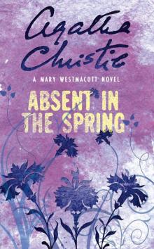 Absent in the Spring Read online