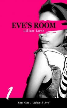 Adam & Eve (Eve's Room) Read online