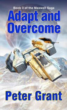 Adapt and Overcome (The Maxwell Saga) Read online