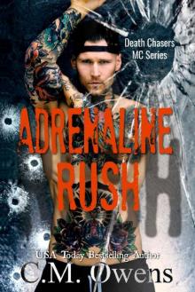 Adrenaline Rush (Death Chasers MC Series Book 4) Read online