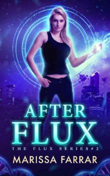 After Flux (The Flux Series Book 2) Read online