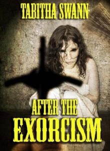 After The Exorcism: Book One Read online