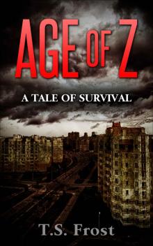 Age of Z: A Tale of Survival Read online
