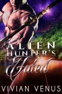 Alien Hunter's Fated - A SciFi Alien Abduction Romance Read online