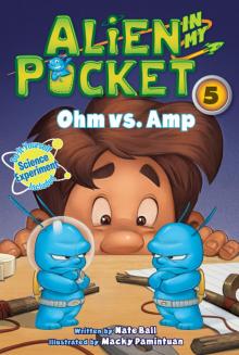 Alien in My Pocket #5: Ohm vs. Amp Read online