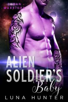 Alien Soldier's Baby (Scifi Alien Romance) (Zoran Warriors) Read online
