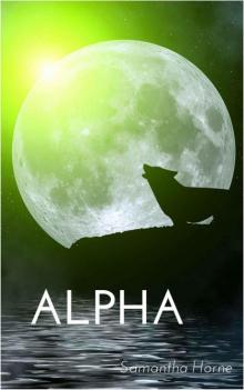 Alpha (Wolves Creek Book 1) Read online