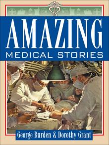 Amazing Medical Stories Read online