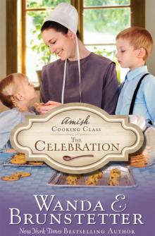 Amish Cooking Class--The Celebration Read online
