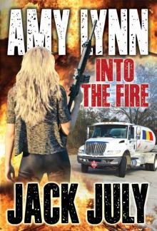 Amy Lynn, Into the Fire Read online