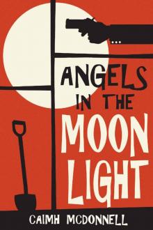 Angels in the Moonlight_A prequel to The Dublin Trilogy Read online