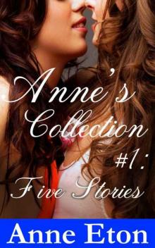 Anne's Collection #1: Five Stories Read online