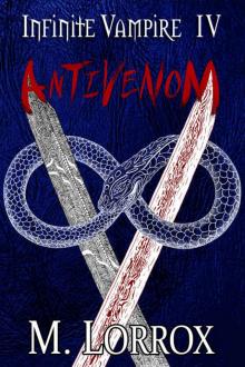 ANTIVENOM (Infinite Vampire Book 4)