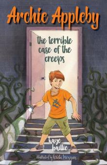 Archie Appleby: The Terrible Case of the Creeps Read online