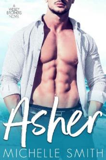 Asher (A Wesley Brothers Novel Book 3) Read online